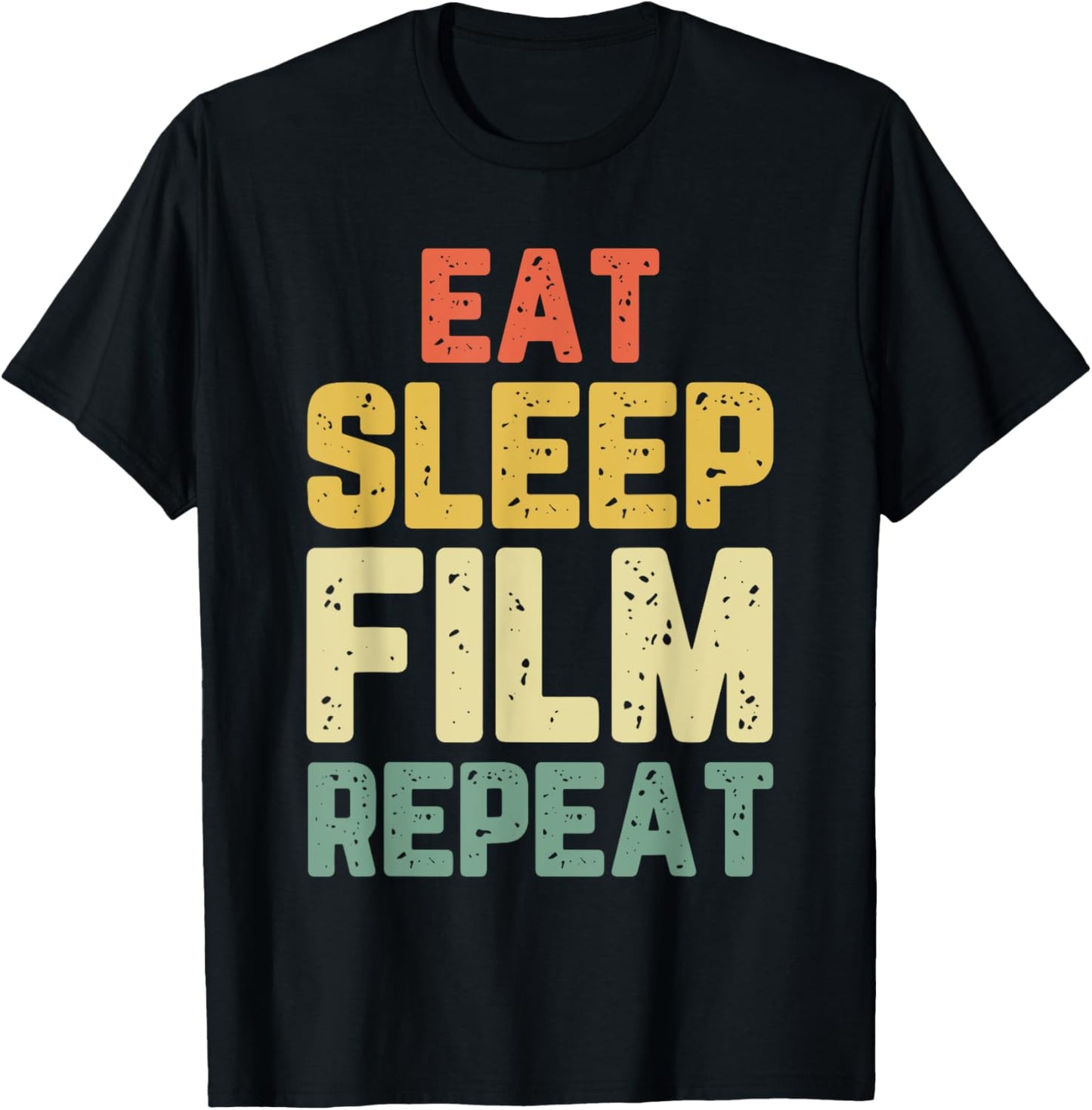 Eat Sleep Film Repeat Movie Director Maker Filmmaker Vintage