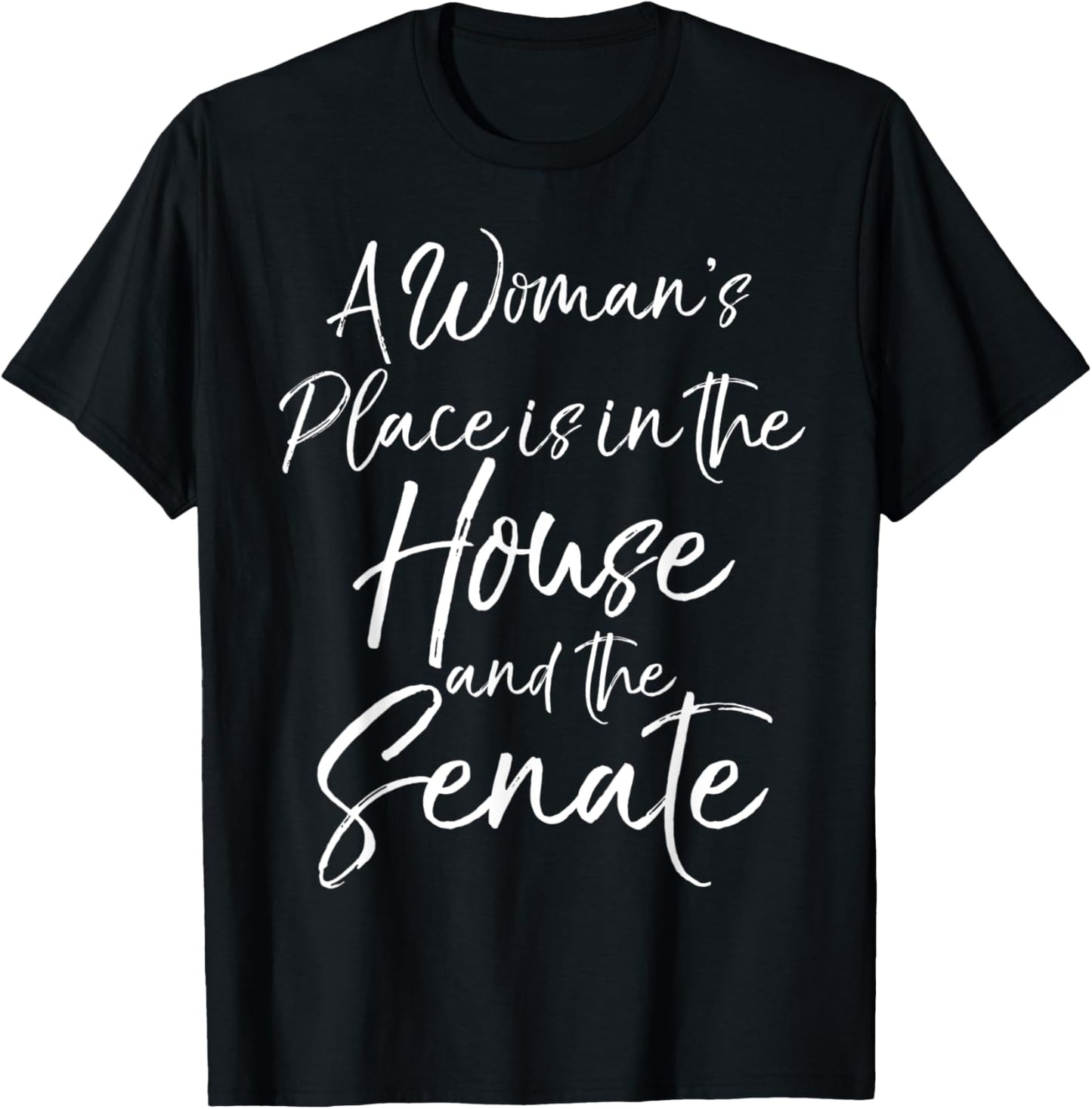 Election Gift A Woman's Place is in the House and the Senate