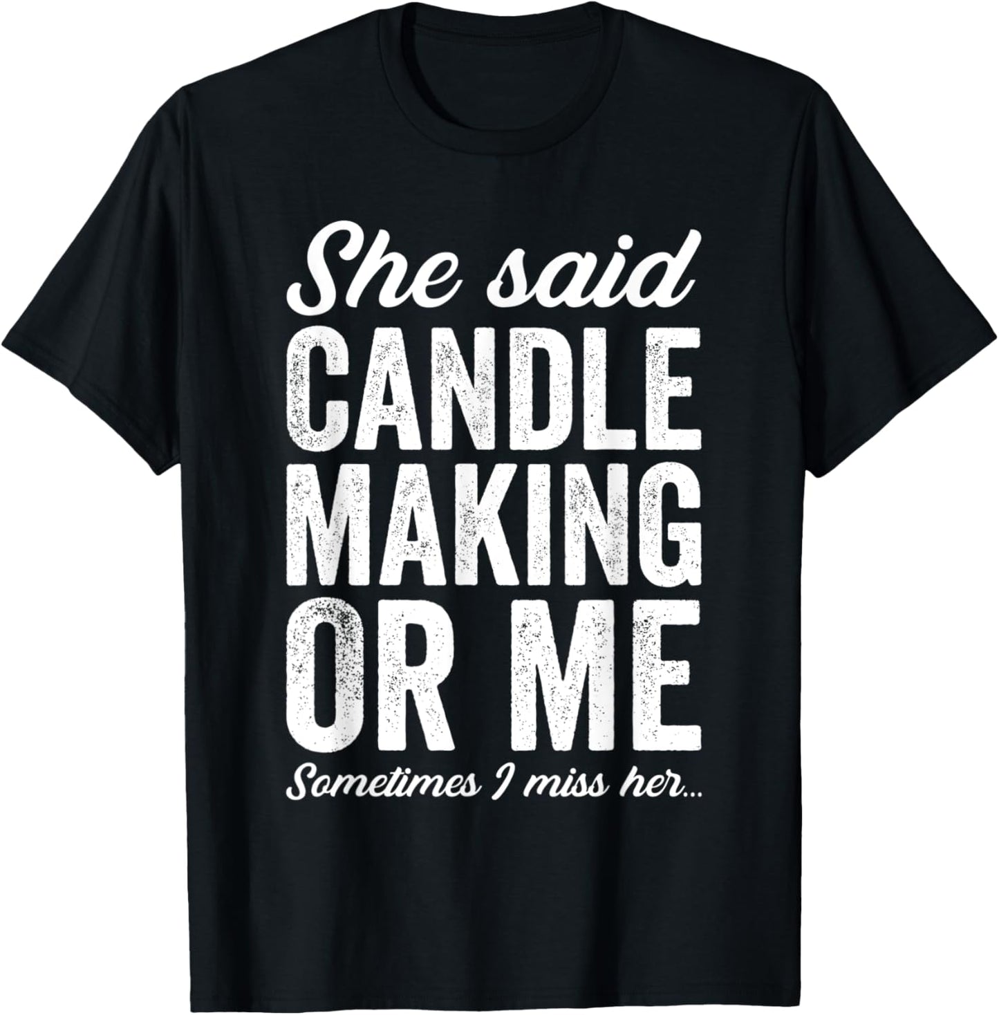 Funny Candle Making Candle Maker Love Candles Joke