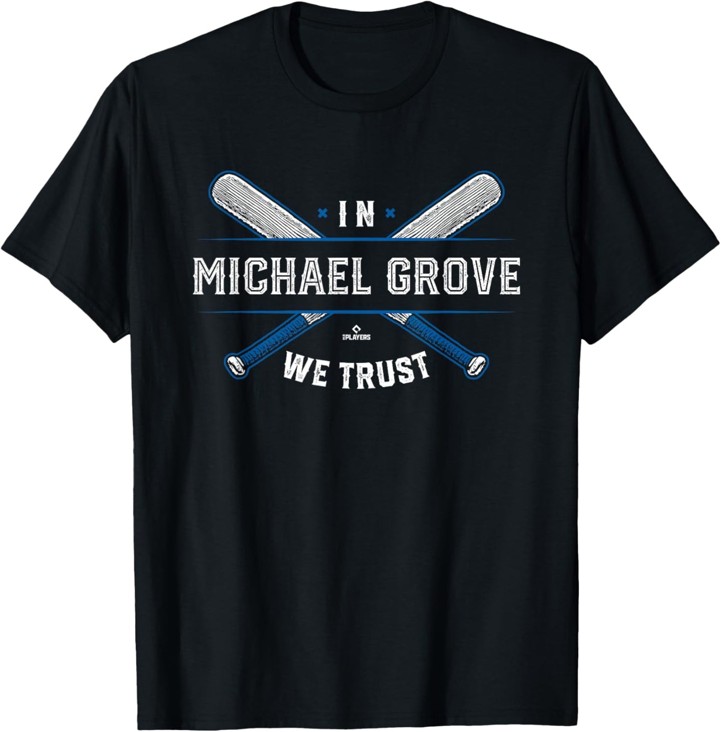 We Trust in Michael Grove Los Angeles Baseball MLBPA