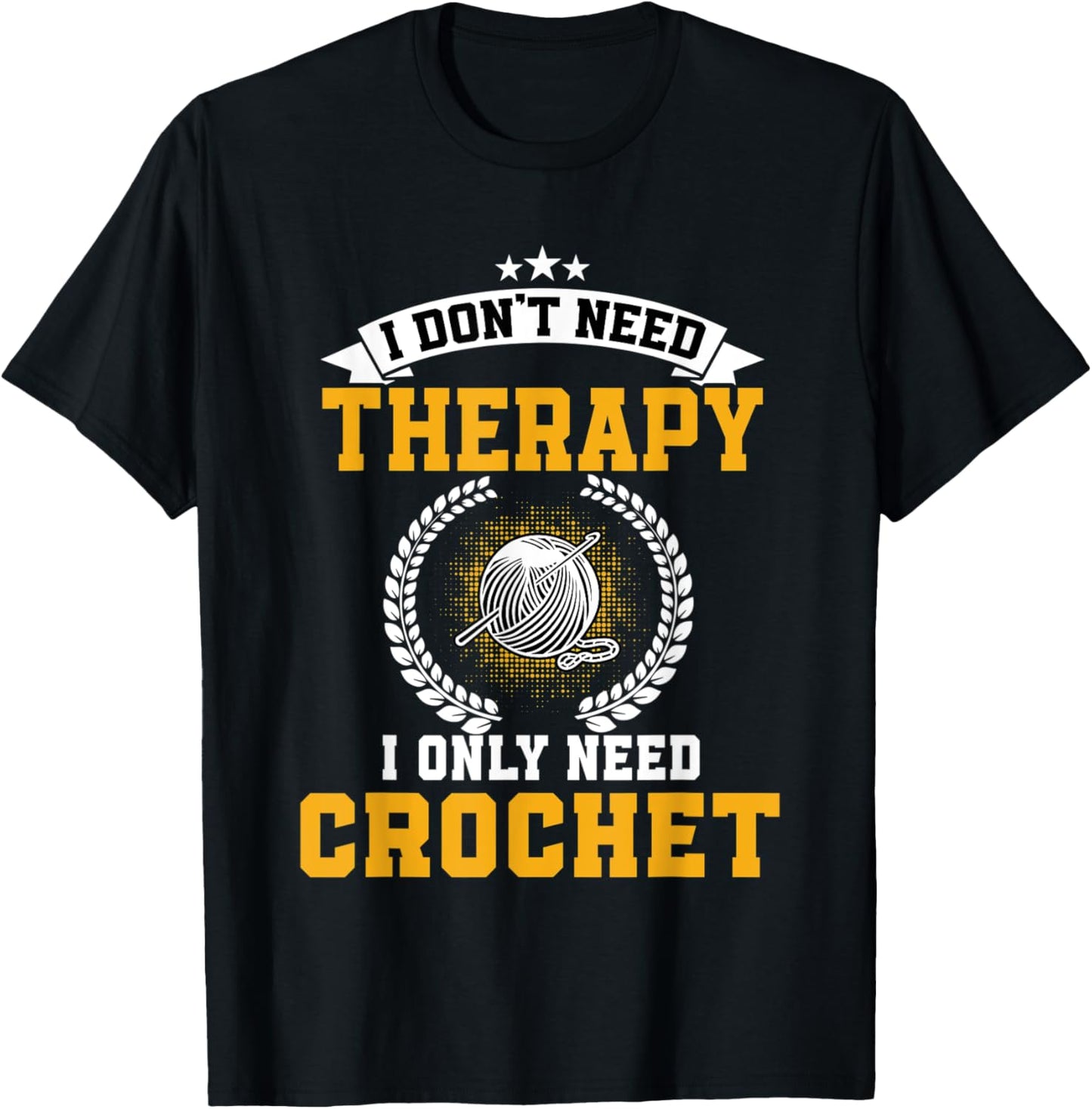 Funny Crochet Therapy Design Crocheting Yarn