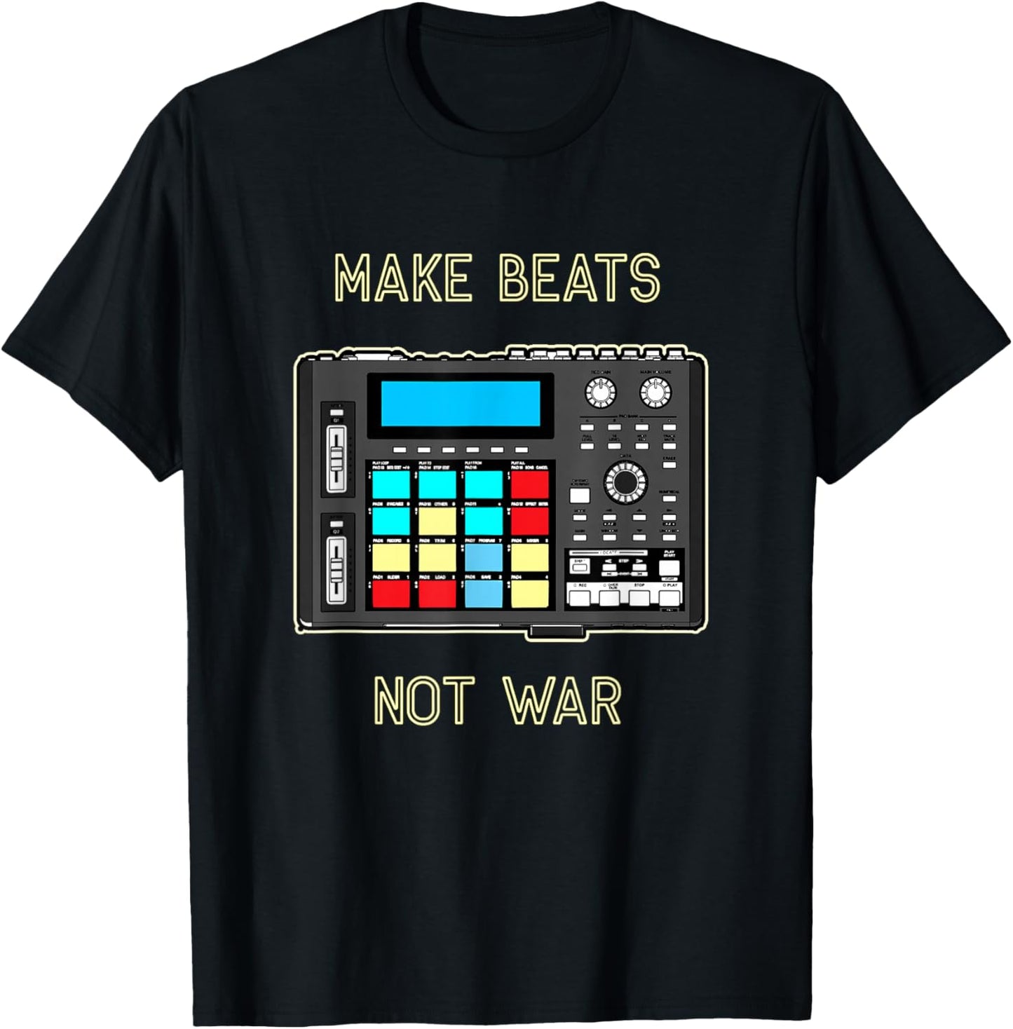 Beat Maker T-Shirt Make Beats Not War Drum Machine T-Shirt