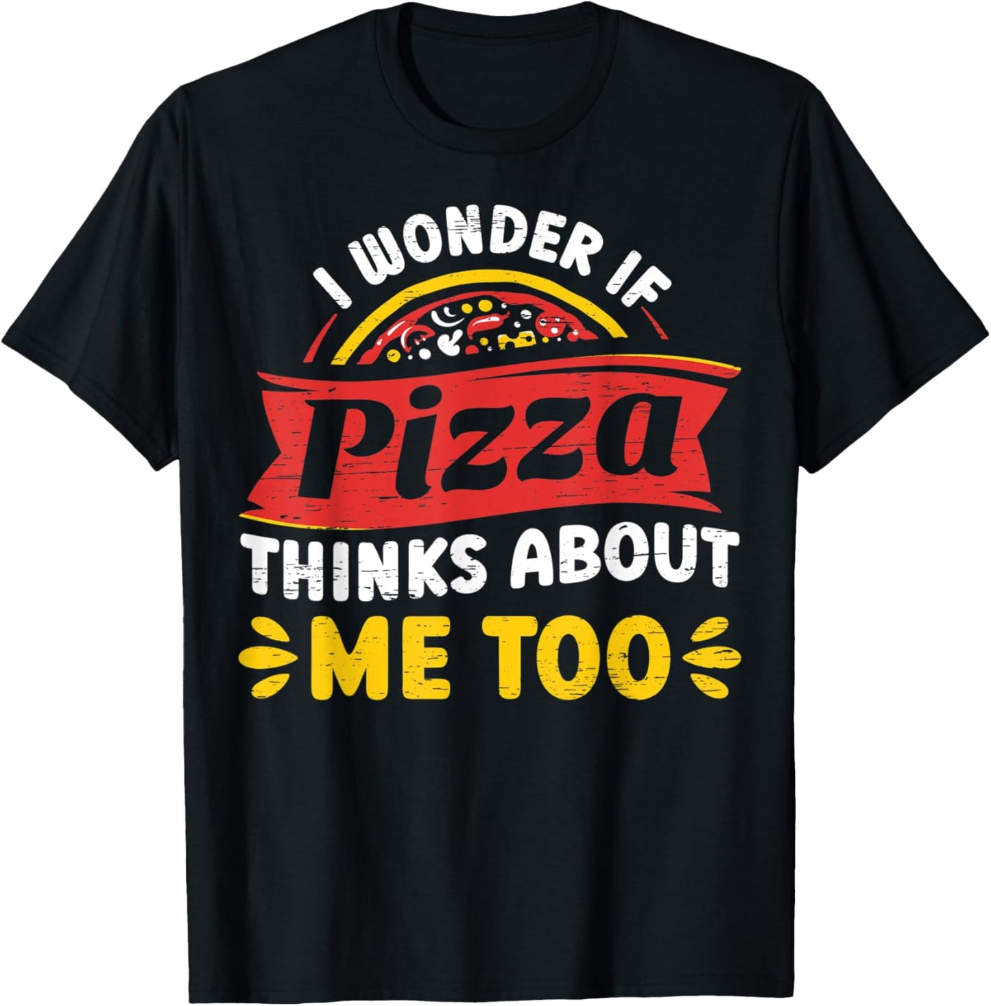 Does Pizza Thinks About Me - Hobby Pizza Baker Pizza Maker