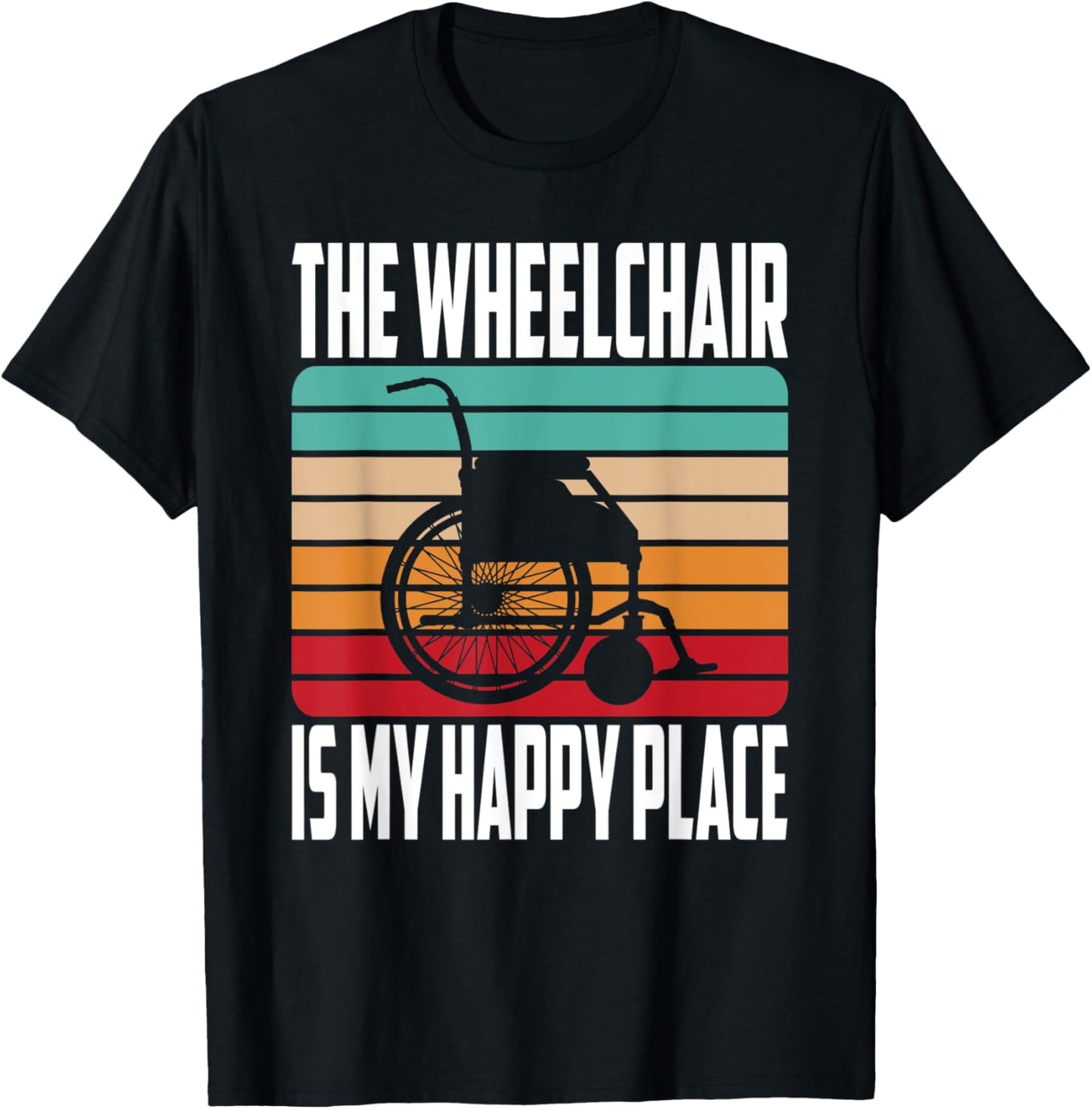 The Wheelchair Is My Happy Place Handicap Paraplegic