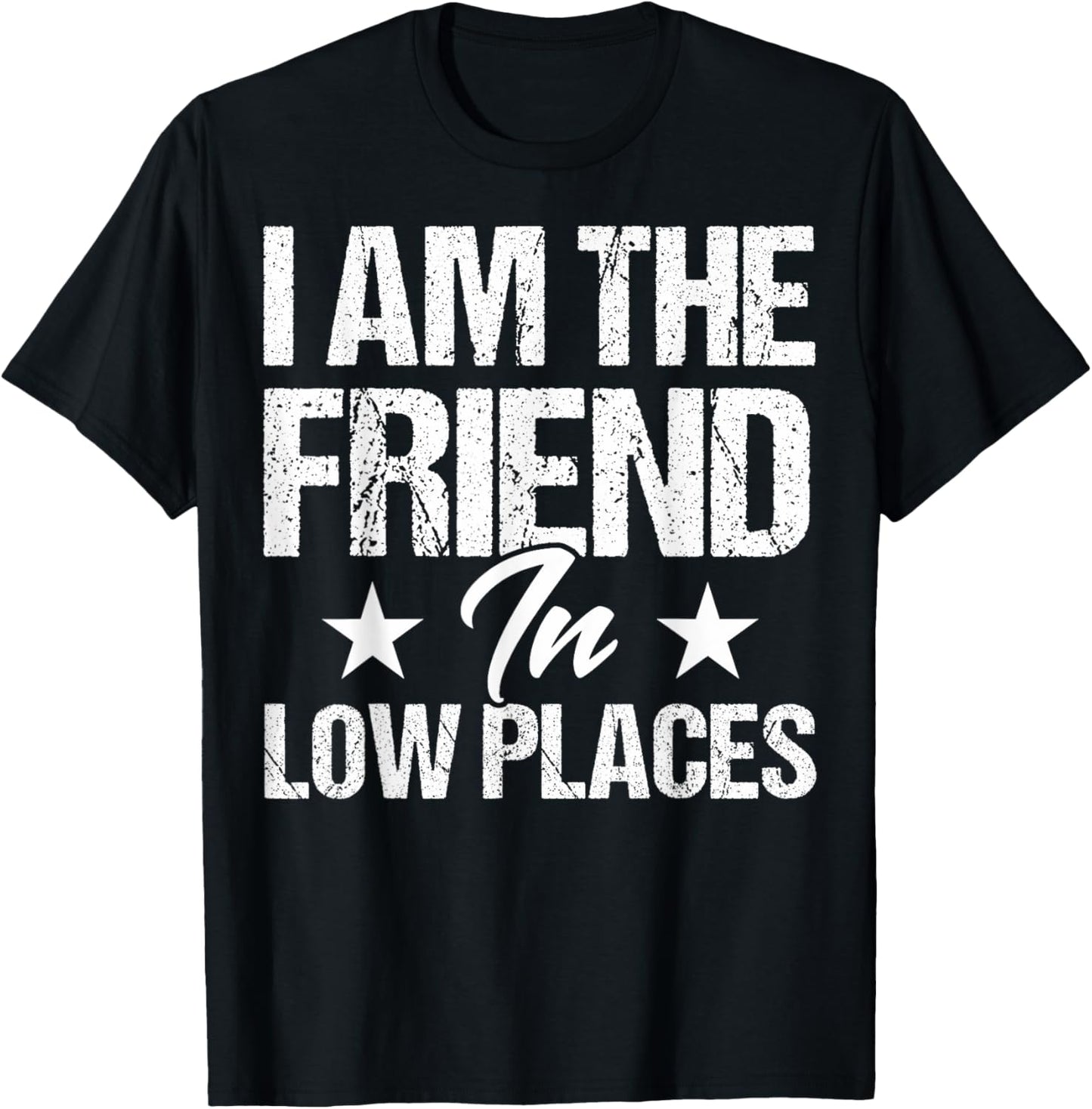 Funny Friend In Low Places I'm The Friend In Low Places