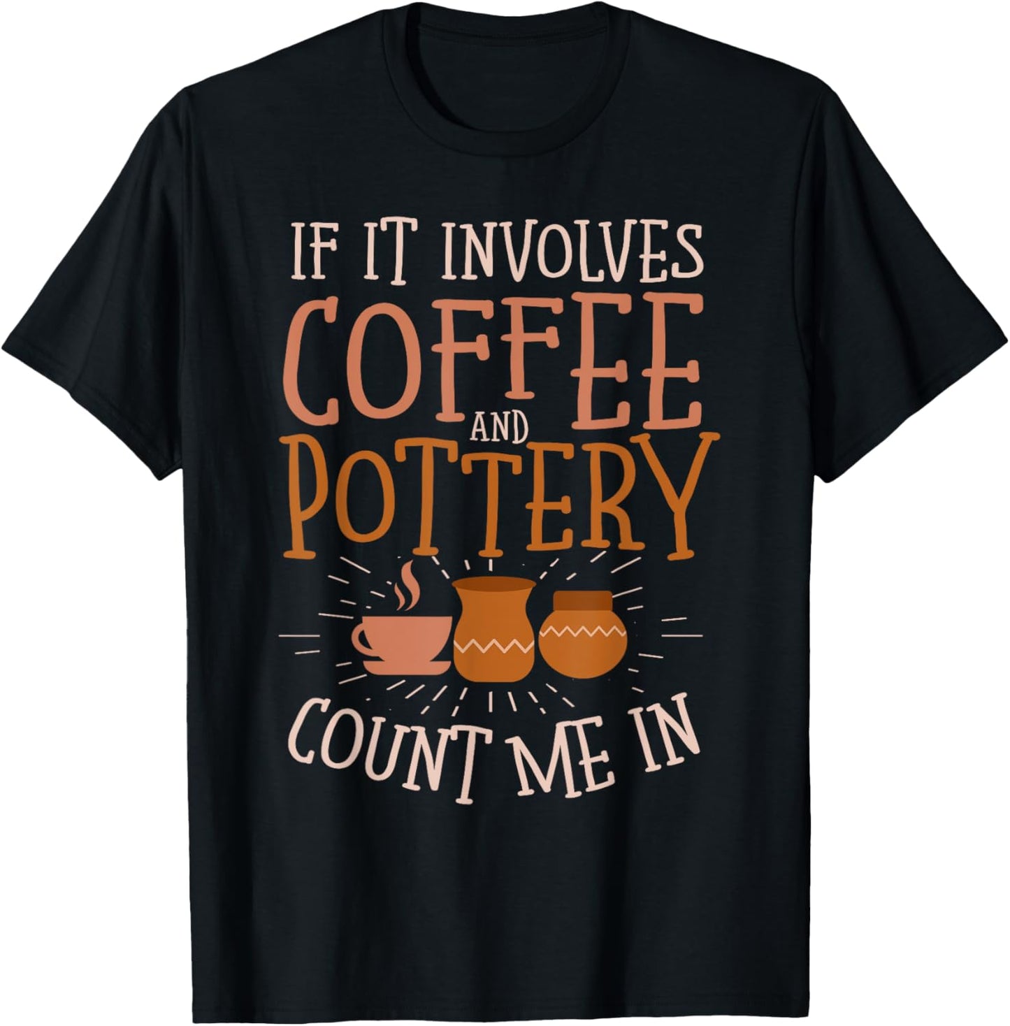 Coffee Lover Pottery Art Maker Support Ceramic Artist