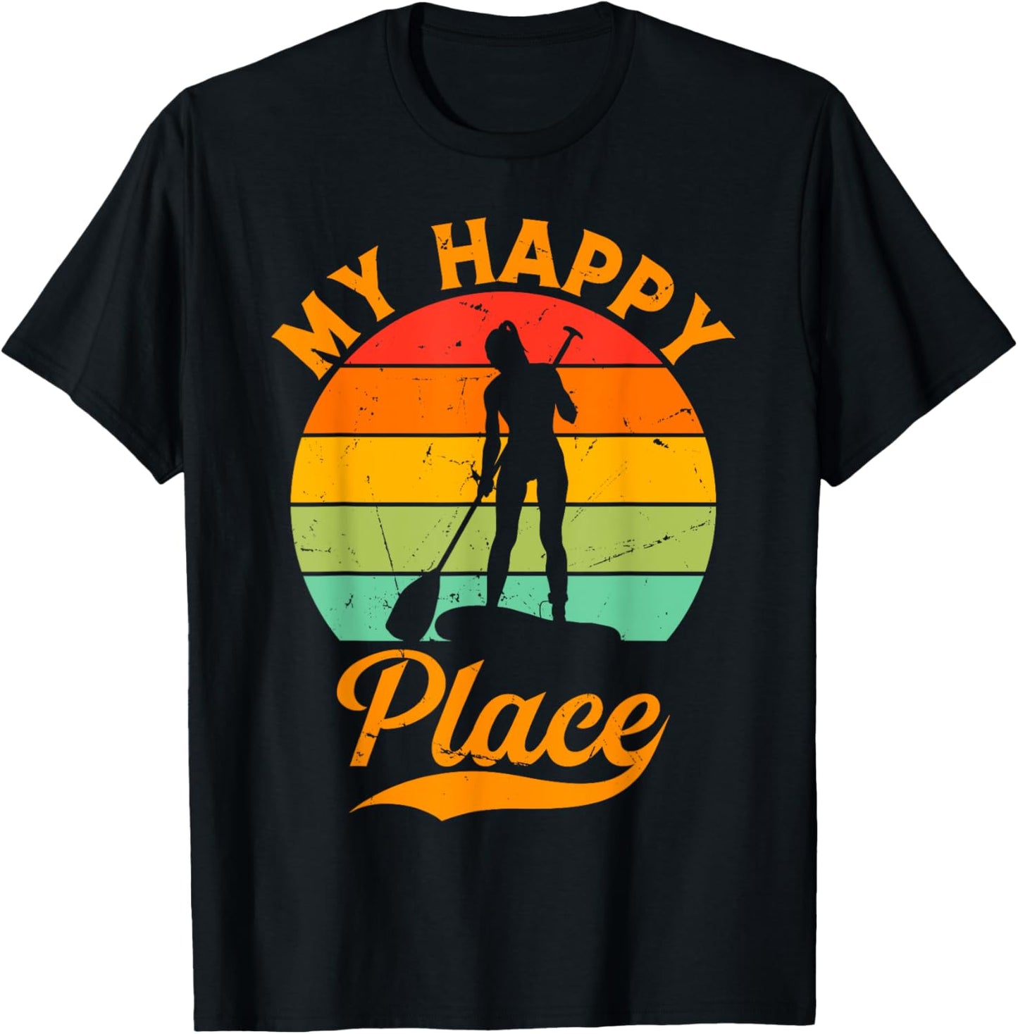 Stand Up Paddleboard Water Sports SUP Girl - My Happy Place