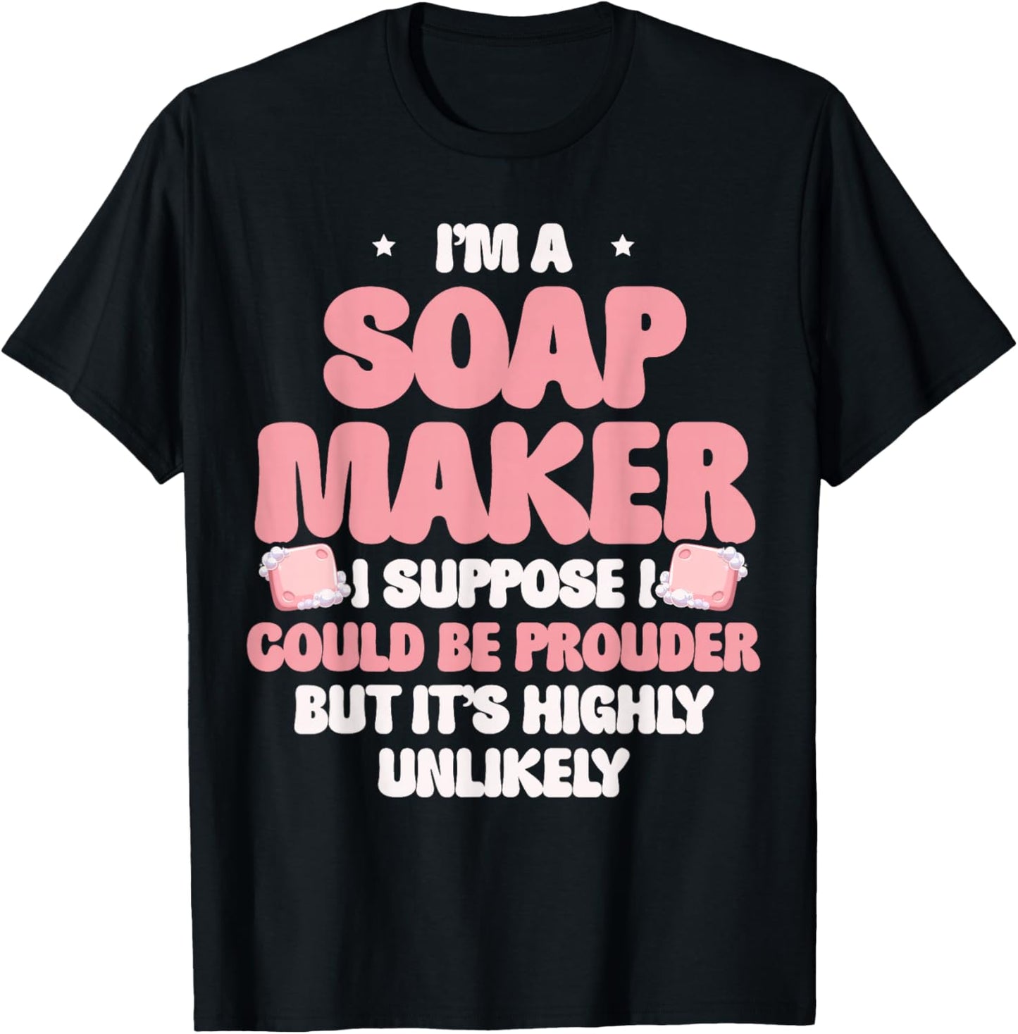 Funny Soap Making Maker Design For Soap Lovers