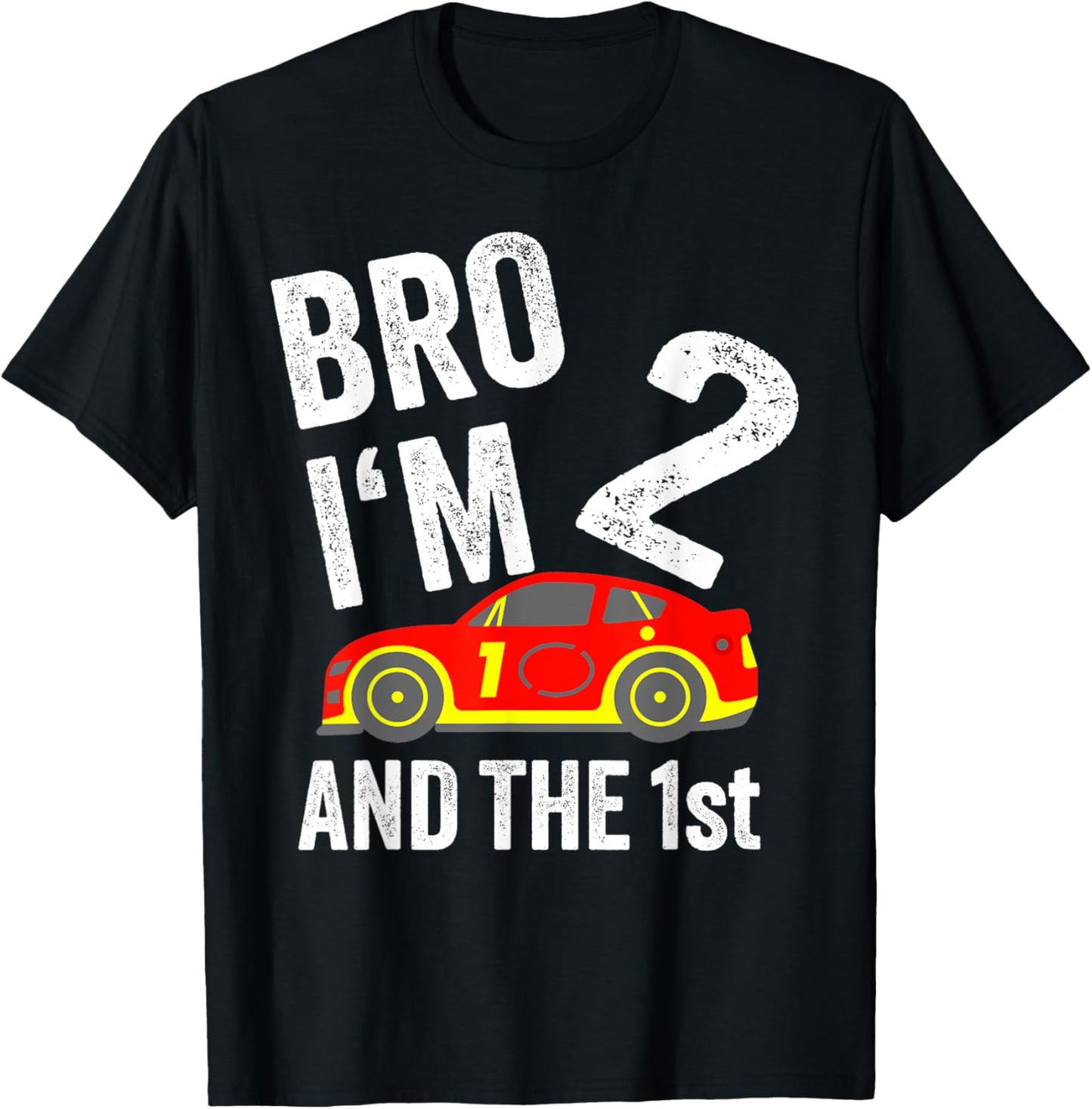 Bro I'm 2 and the 1st Place Racing Boy Birthday