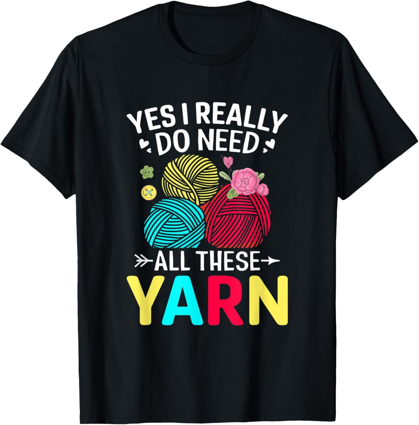 Yes I Need Yarn Quilter Lover