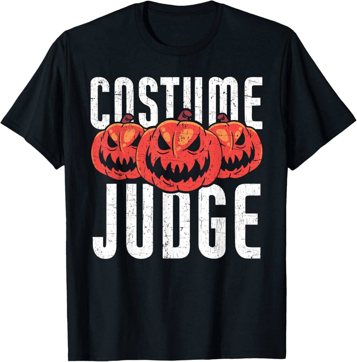 Costume Judge | Halloween Apparel Funny Halloween