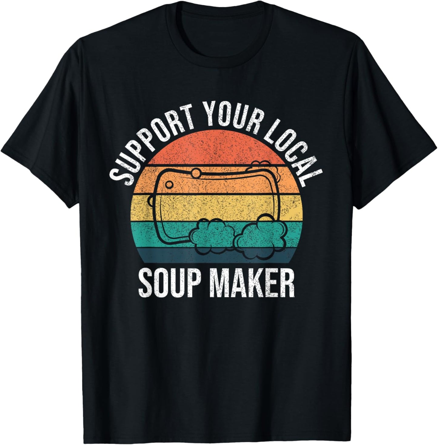Support Your Local Soap Maker Soapmaker Funny Soap Lover