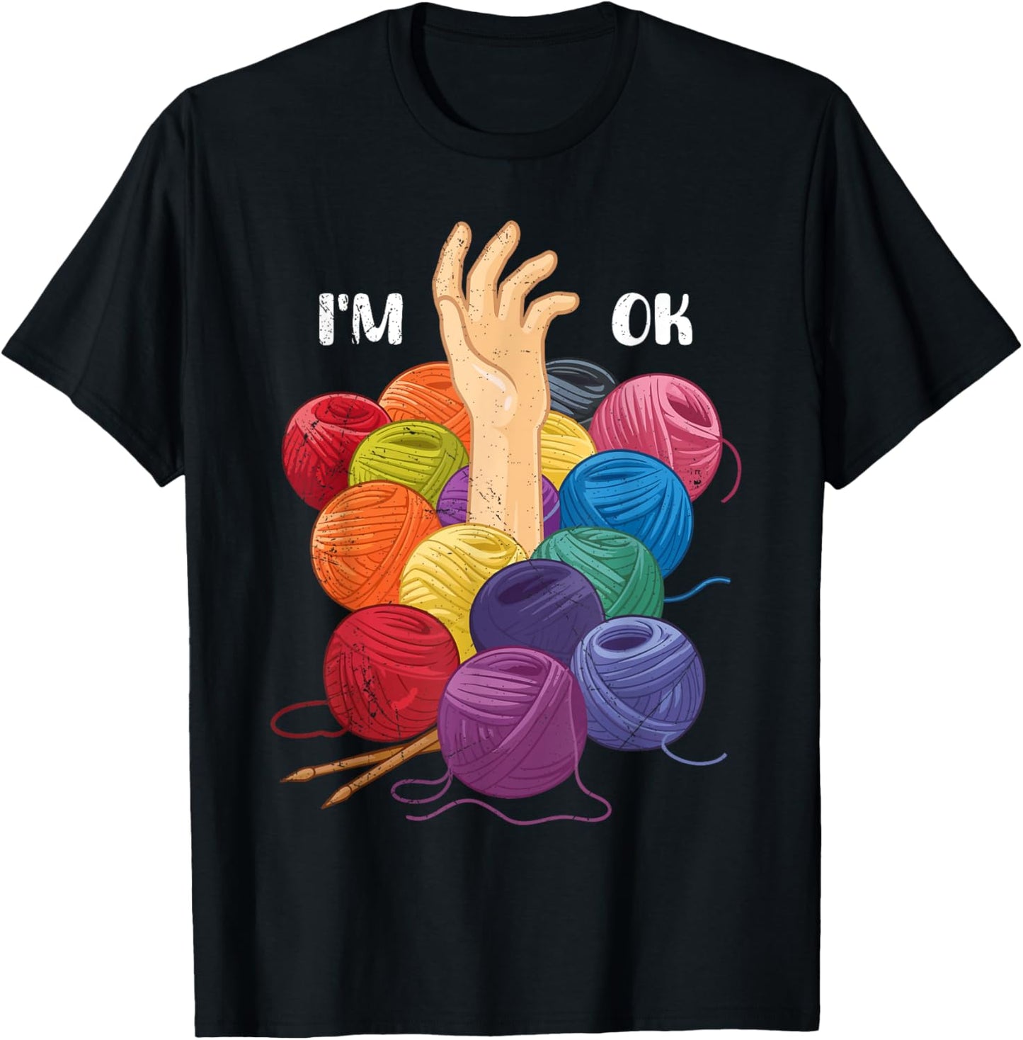 Yarn Collection I'M OKAY Funny Yarn Hoarder