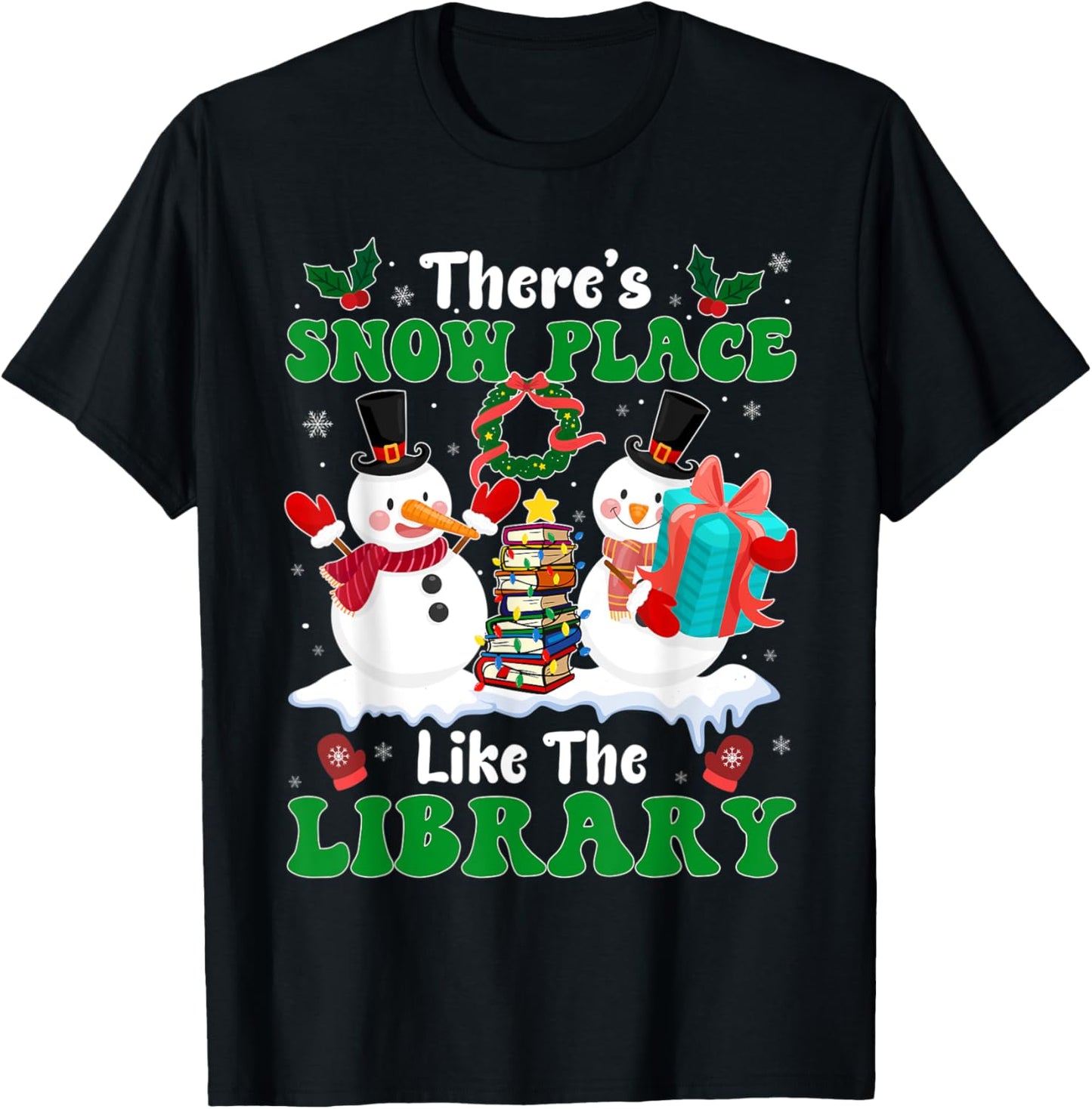 There's Snow Place Like The Library, Snowman Librarian Xmas