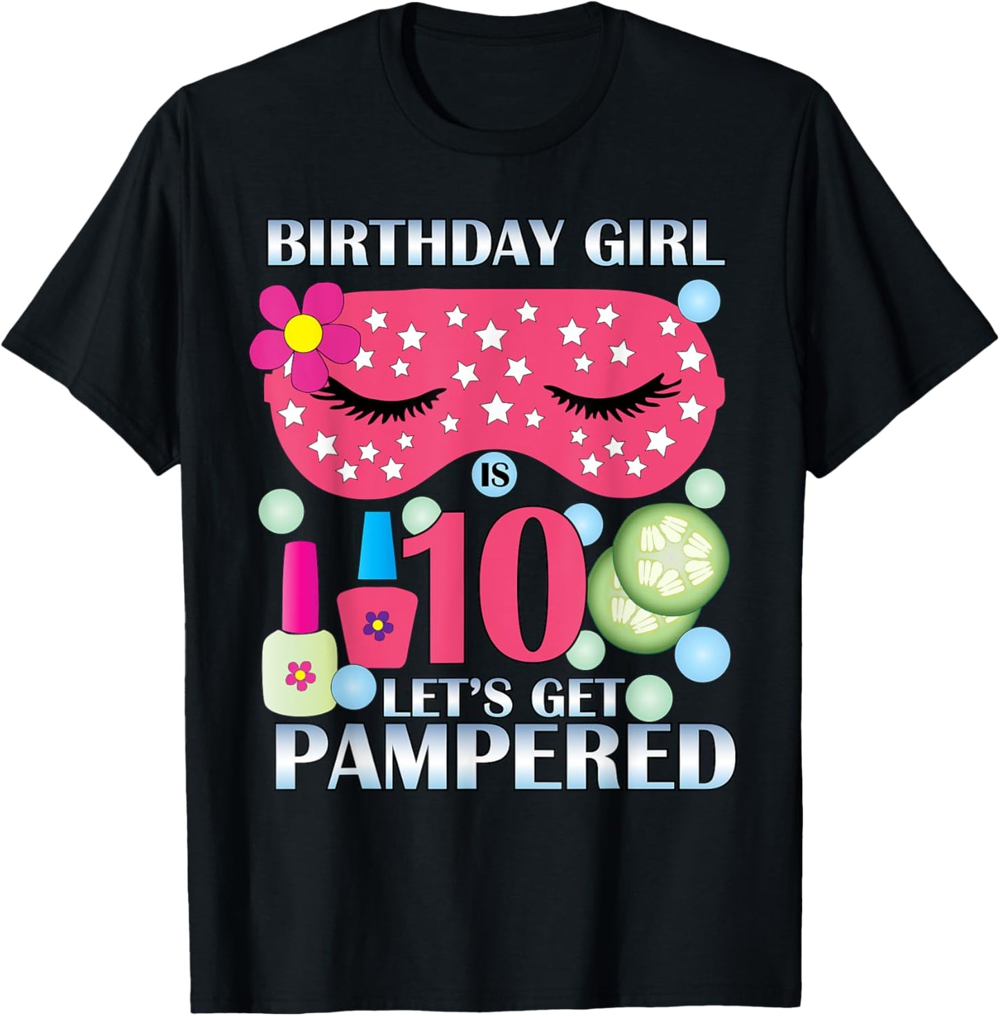 Spa Birthday Party Themed Birthday TShirt Girls Age 10