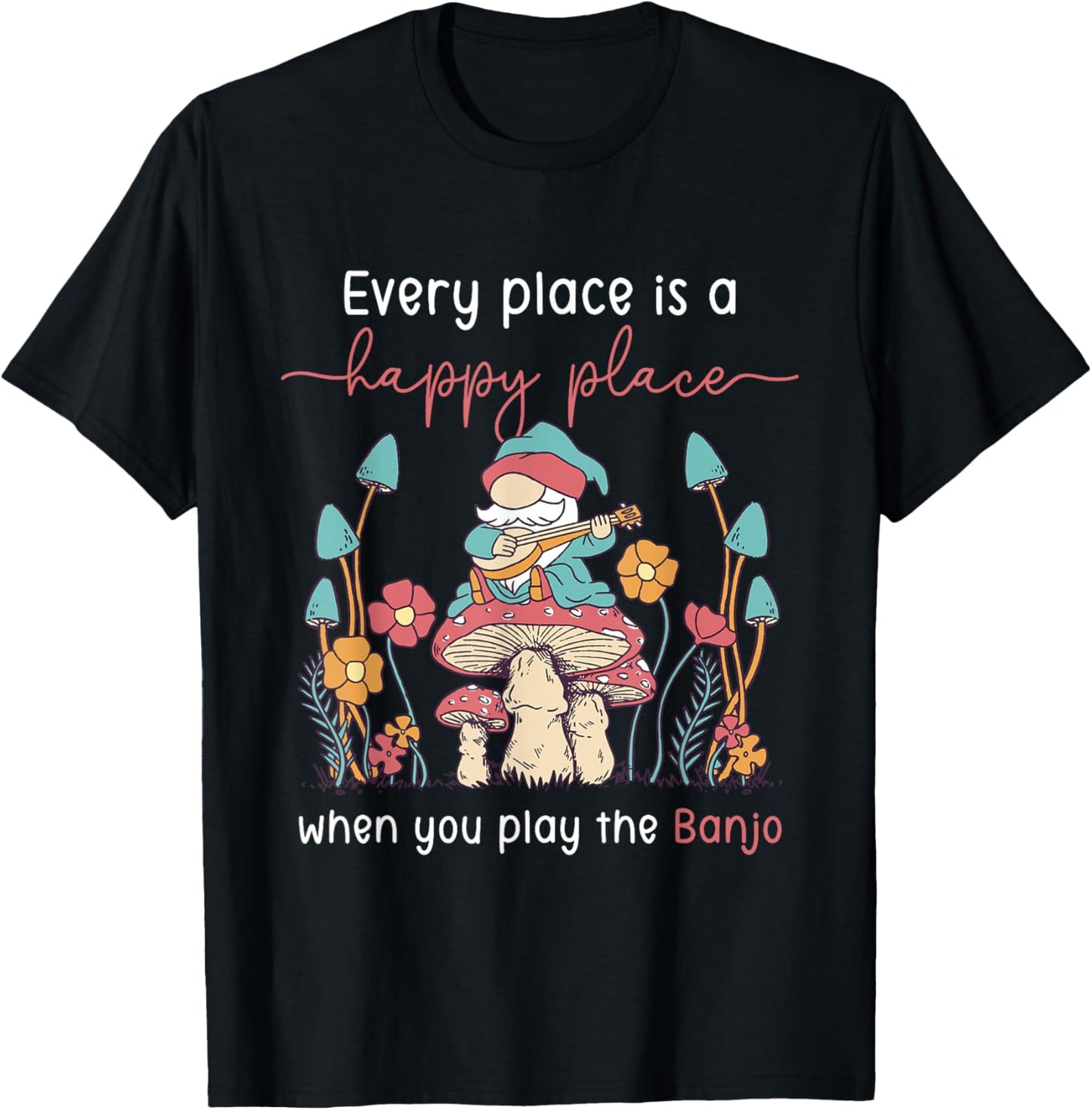 Every Place Is Happy When You Play The Banjo