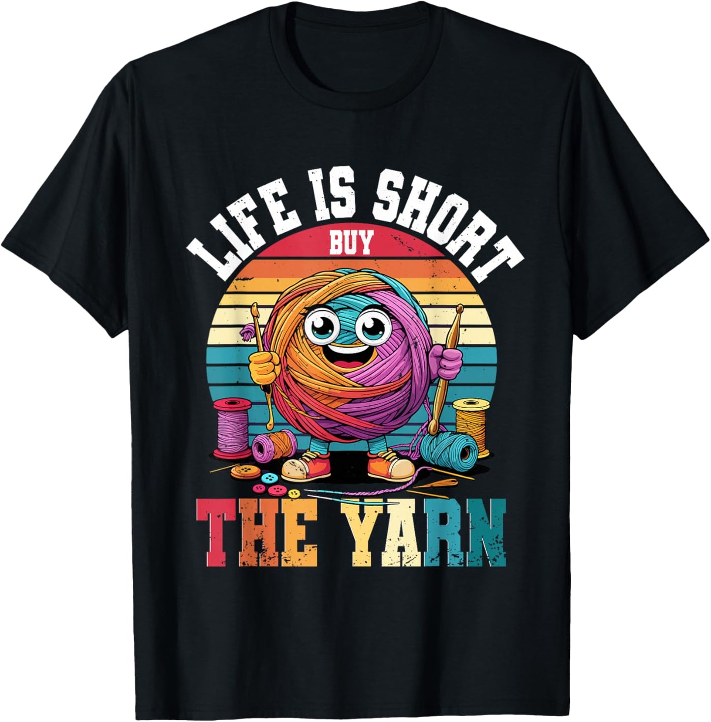 Crochet Knitting Life is Short Buy The Yarn