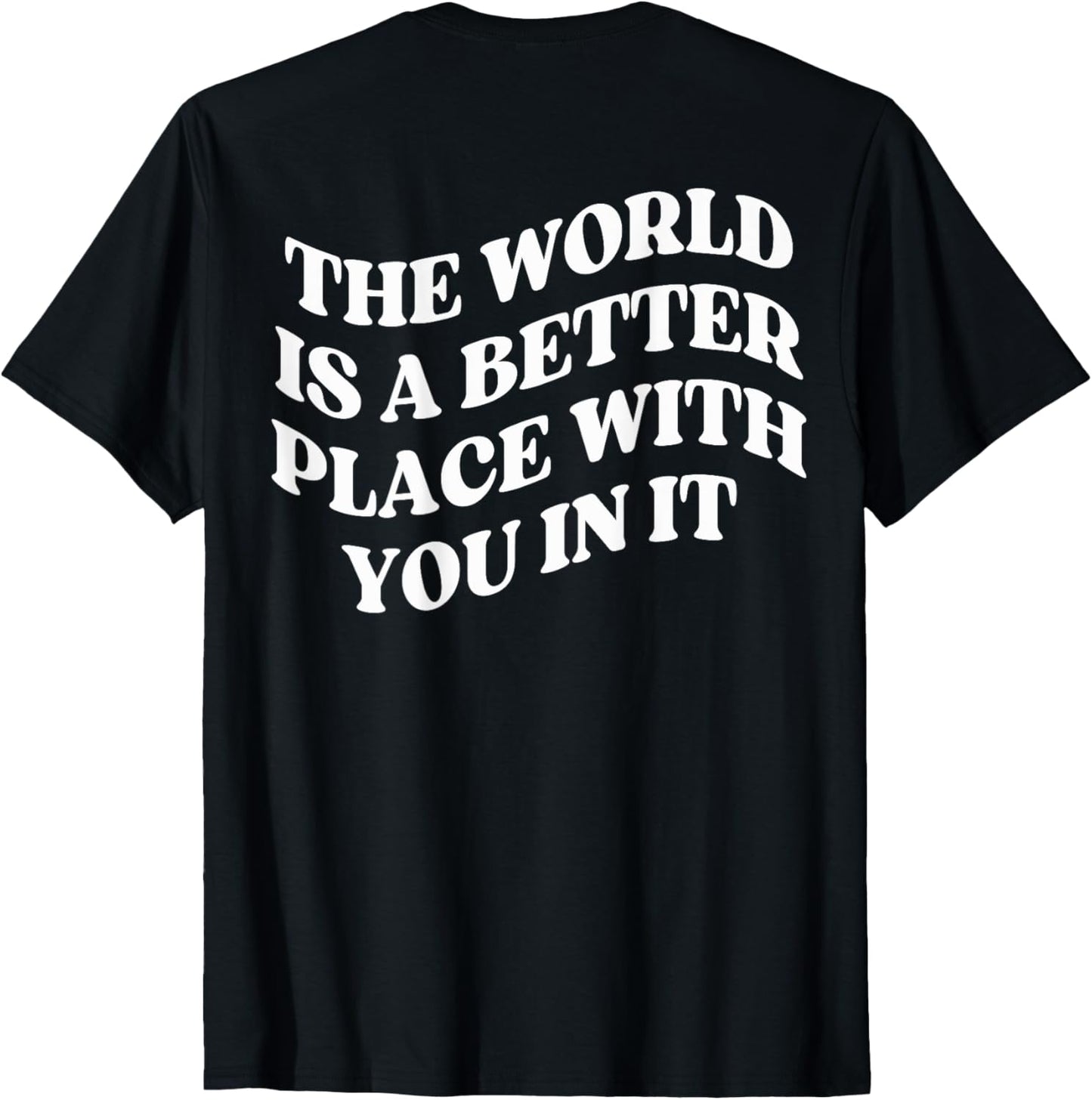 World is a Better Place with You Mental Health Back Design