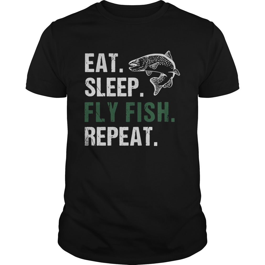 Eat Sleep Fly Fish Repeat shirt