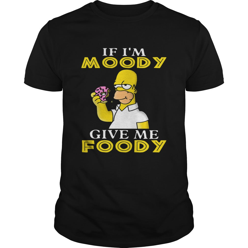 Simpsons If Im noddy give my foodie shirt