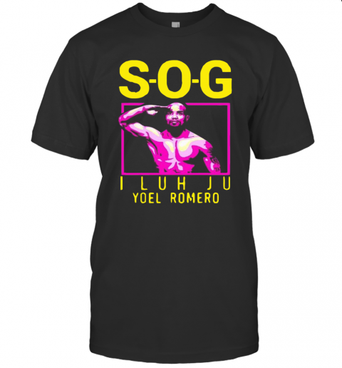 Sog I Luh Ju Yoel Romero T Shirt