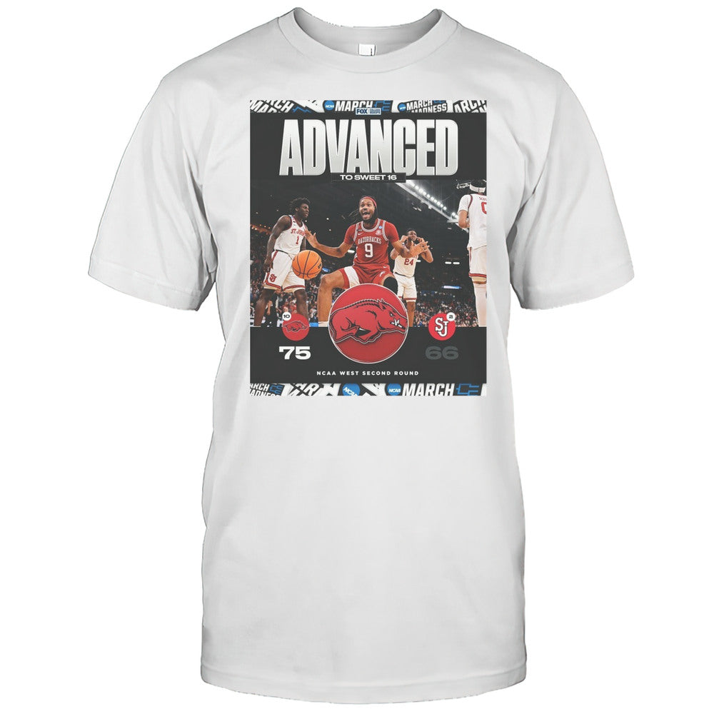 Advanced To Sweet 16 Arkansas Razorbacks Vs St Johns Red Storm Final Score 75 66 NCAA West Second Round T shirt