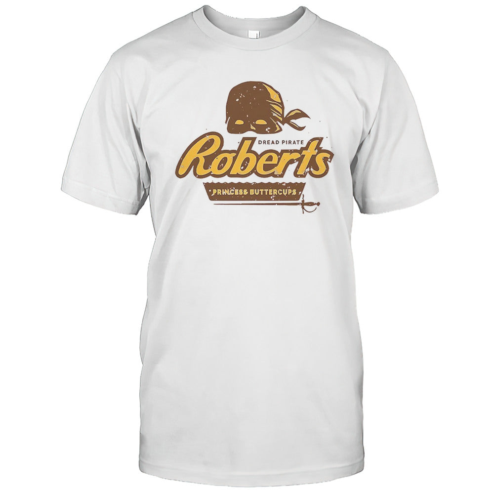 Dread Pirate Roberts Princess Buttercup Shirt