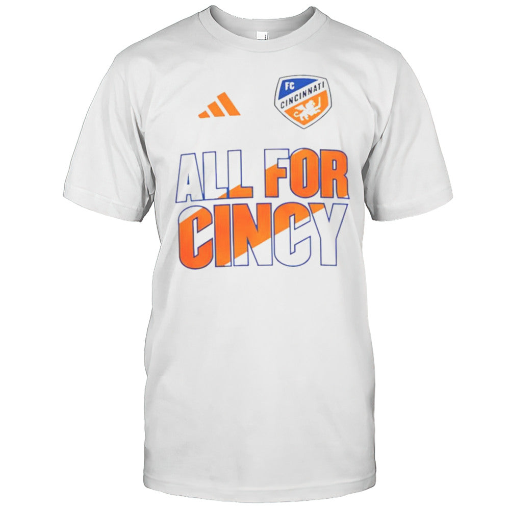 FC Cincinnati 2025 All For Cincy Shirt