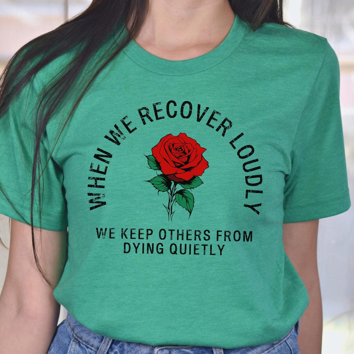 Recover Loudly Shirt Recovery Motivating Tee Addiction Recovery T-Shirt Narcotics Anonymous Alcoholics Anonymous Inspiring Sobriety NA AA CR