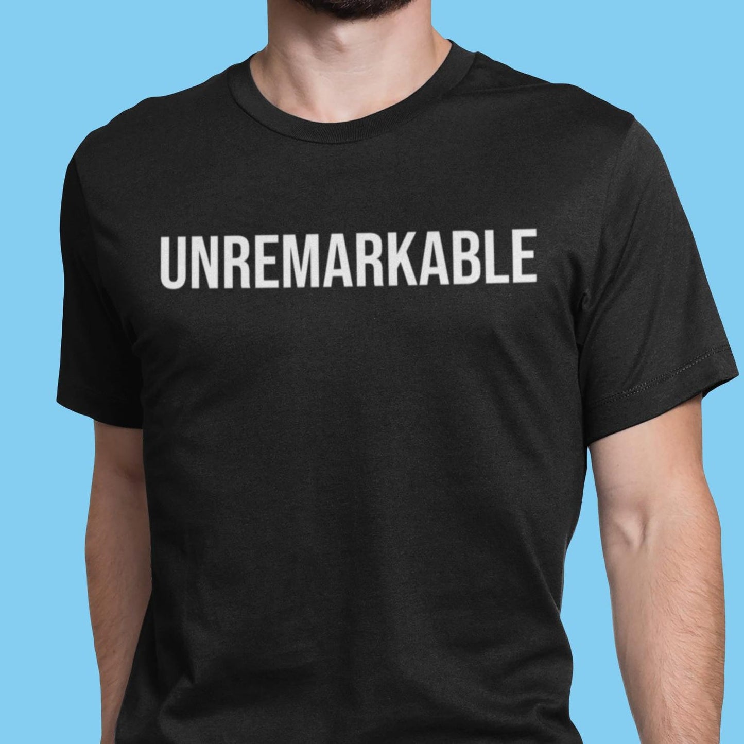 Unremarkable Shirt, Funny Minimalist T-Shirt, Sarcastic Graphic Tee Gift