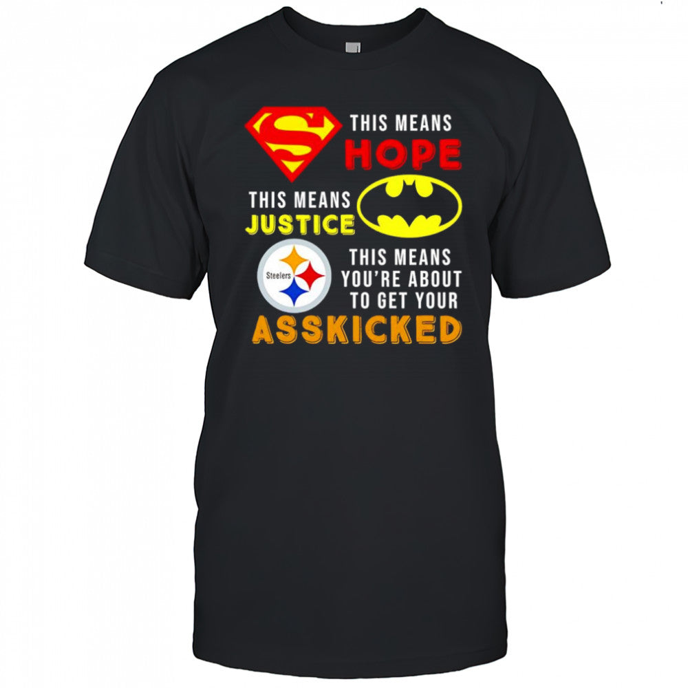 Pittsburgh Steelers this means hope this means justice shirt