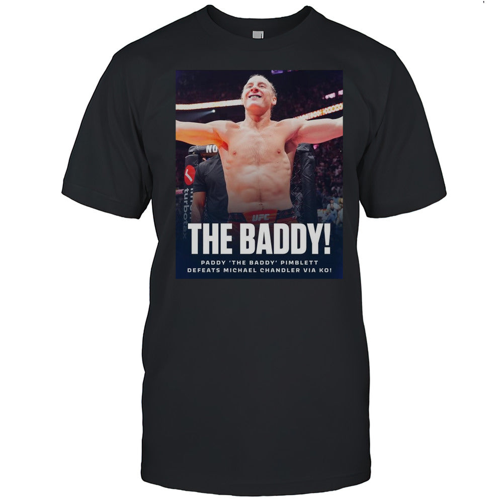 Poster The Baddy Paddy The Baddy Pimblett Defeats Michael Chandler Via KO 2025 T shirt