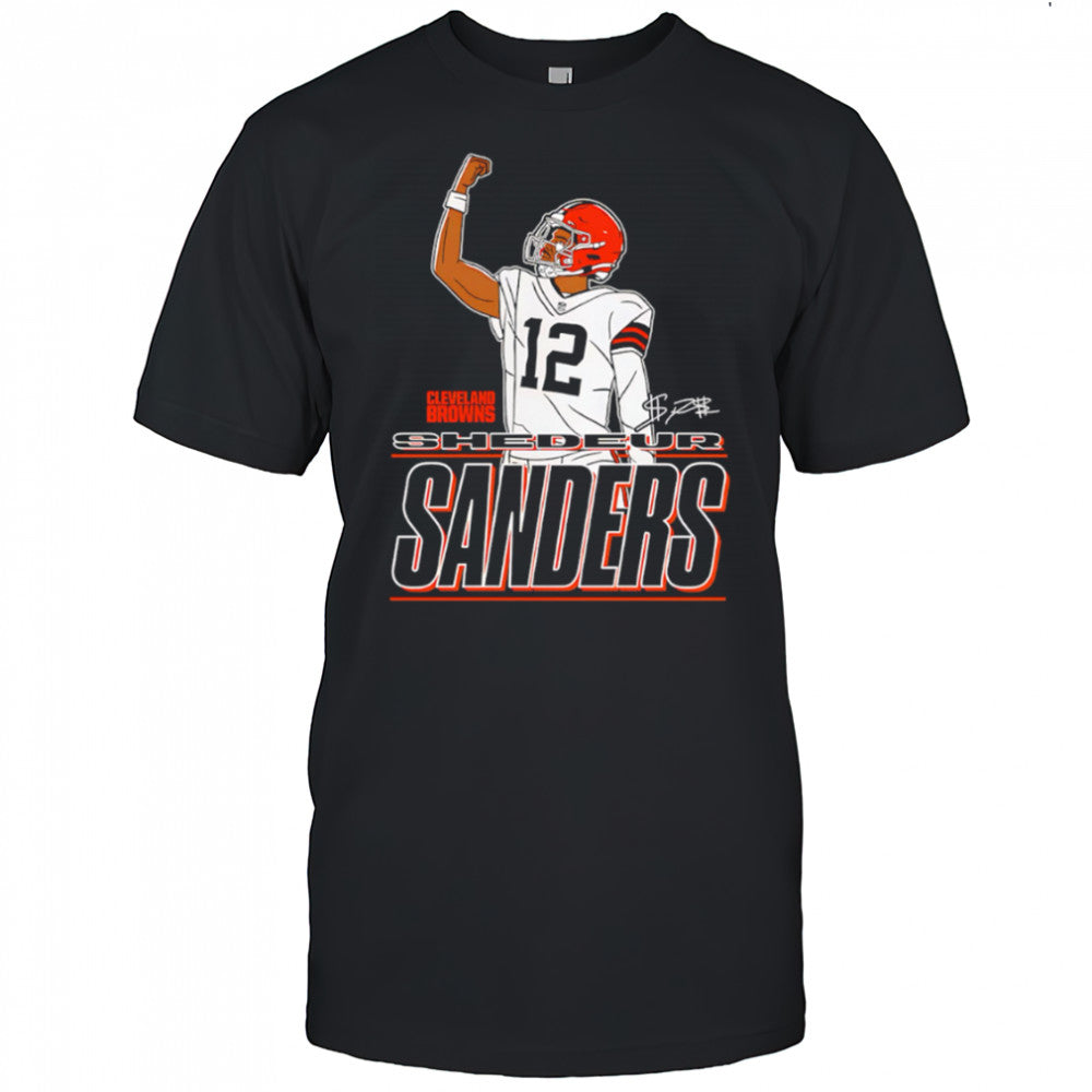 Shedeur Sanders Cleveland Browns Believe signature Raise your fist shirt