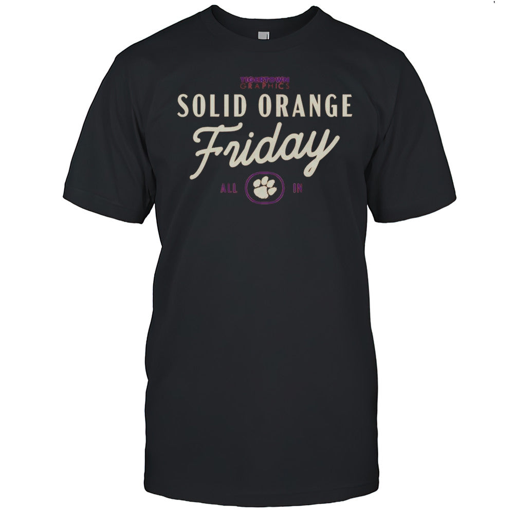 Solid Orange Friday Clemson Tigers All In Tigertown Graphics 2025 Logo T shirt