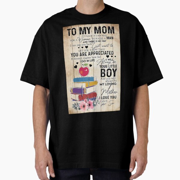 Mother’s day meaning quotes To my teacher mom Oversized T-Shirt for Sale by BrennaEirlys