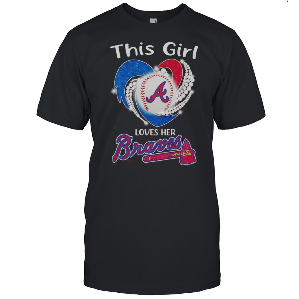 This Girl Loves Her Atlanta Braves Diamond Shirt