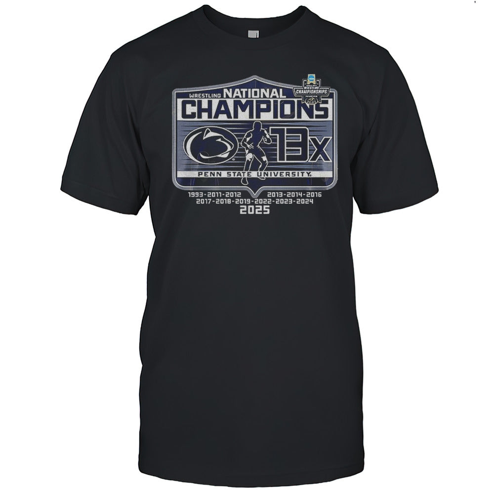 Wrestling National Champions 13X Penn State Nittany Lions 2025 Shirt