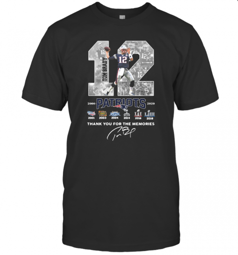 12 Tom Brady Patriots 2000 2020 Thank You For The Memories Signature T Shirt