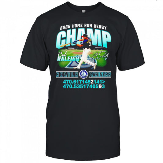 2025 Home Run Derby Champ Cal Raleigh Seattle Mariners shirt