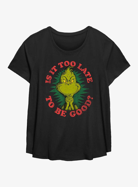 Dr Seuss How The Grinch Stole Christmas Too Late To Be Good Girls T-Shirt Plus Size T-Shirt | High-Quality Print | Must-Have Style