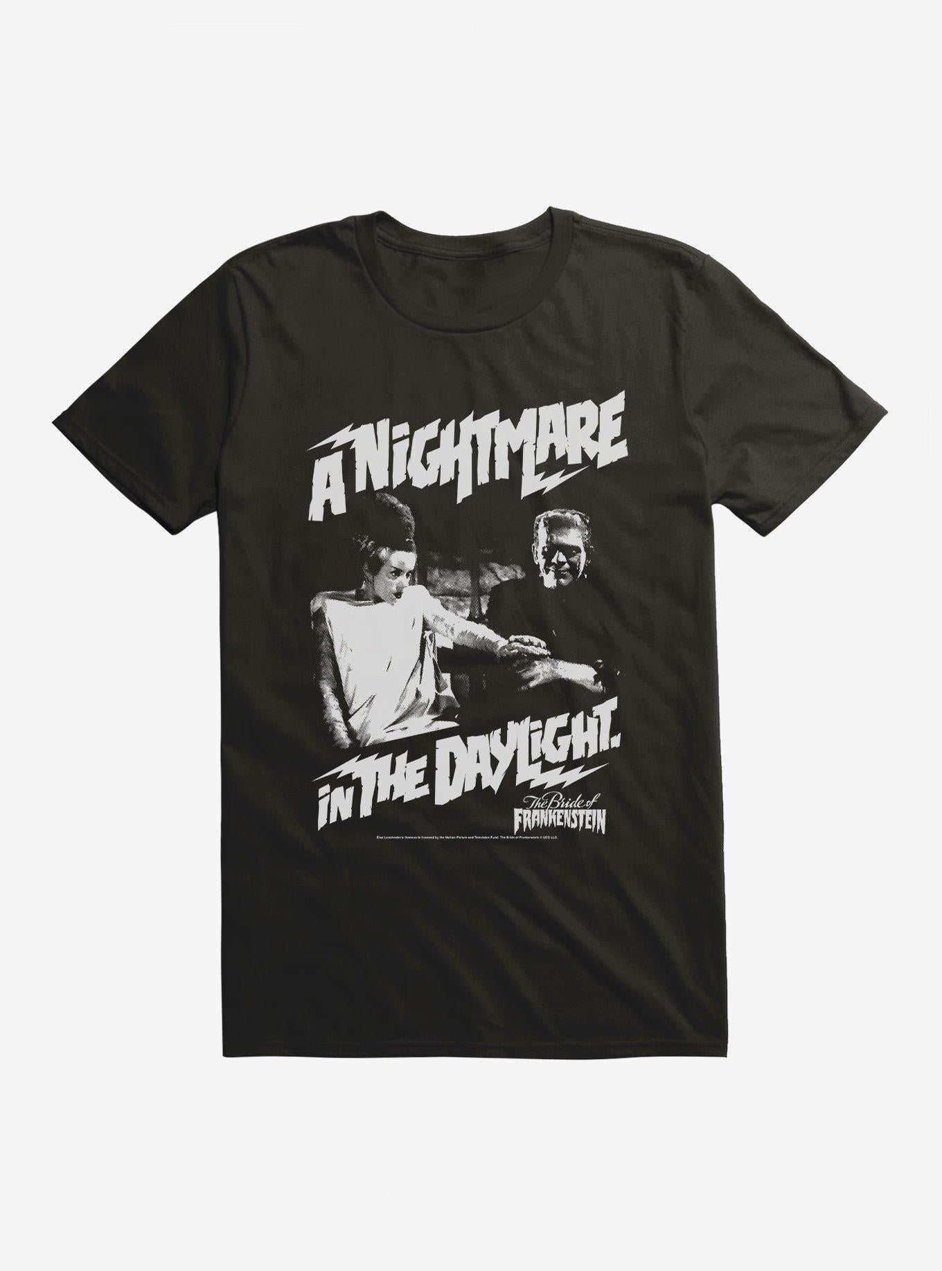The Bride Of Frankenstein A Nightmare In The Daylight T-Shirt