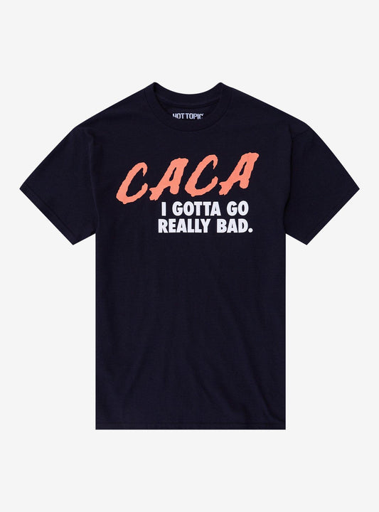 CACA I Gotta Go T-Shirt