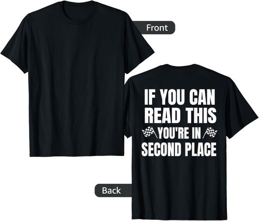 Racing Quote If You Can Read This You're In Second Place