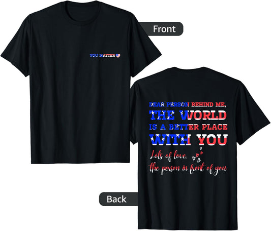 Dear Person Behind Me 4th Of July Patriotic US American Flag T-Shirt for Women Kids Men