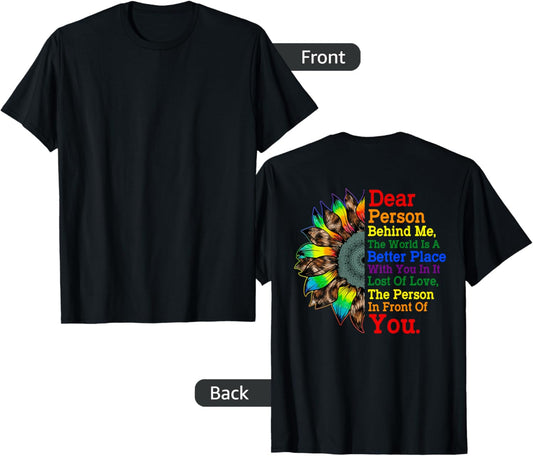 Dear Person Behind Me The World Is A Better Place Sunflower