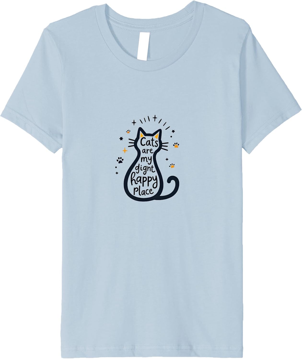 Cats are My Giant Happy Place - Feline Lover Delight Premium
