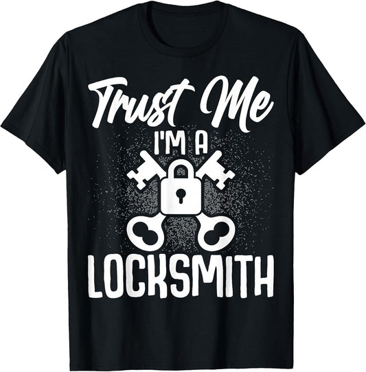 Trust Me I'm A Locksmith Locksmithing Key Maker Lock Picker
