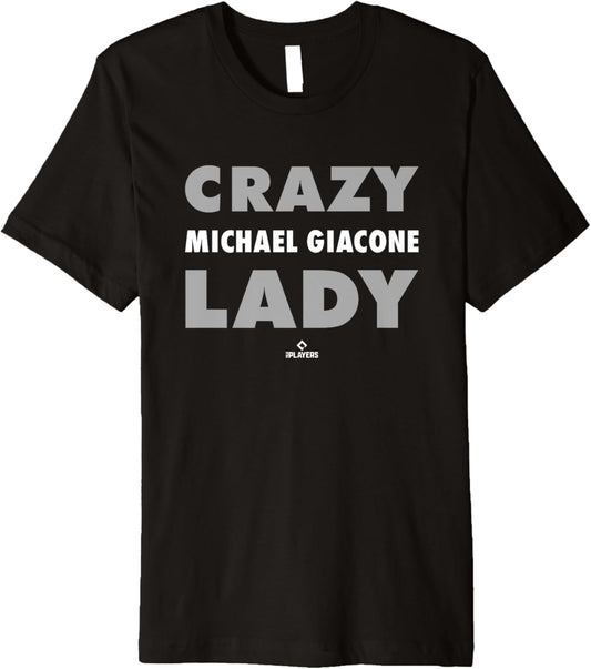 Crazy Lady for Michael Giacone Prospect Baseball Fan Gear Premium