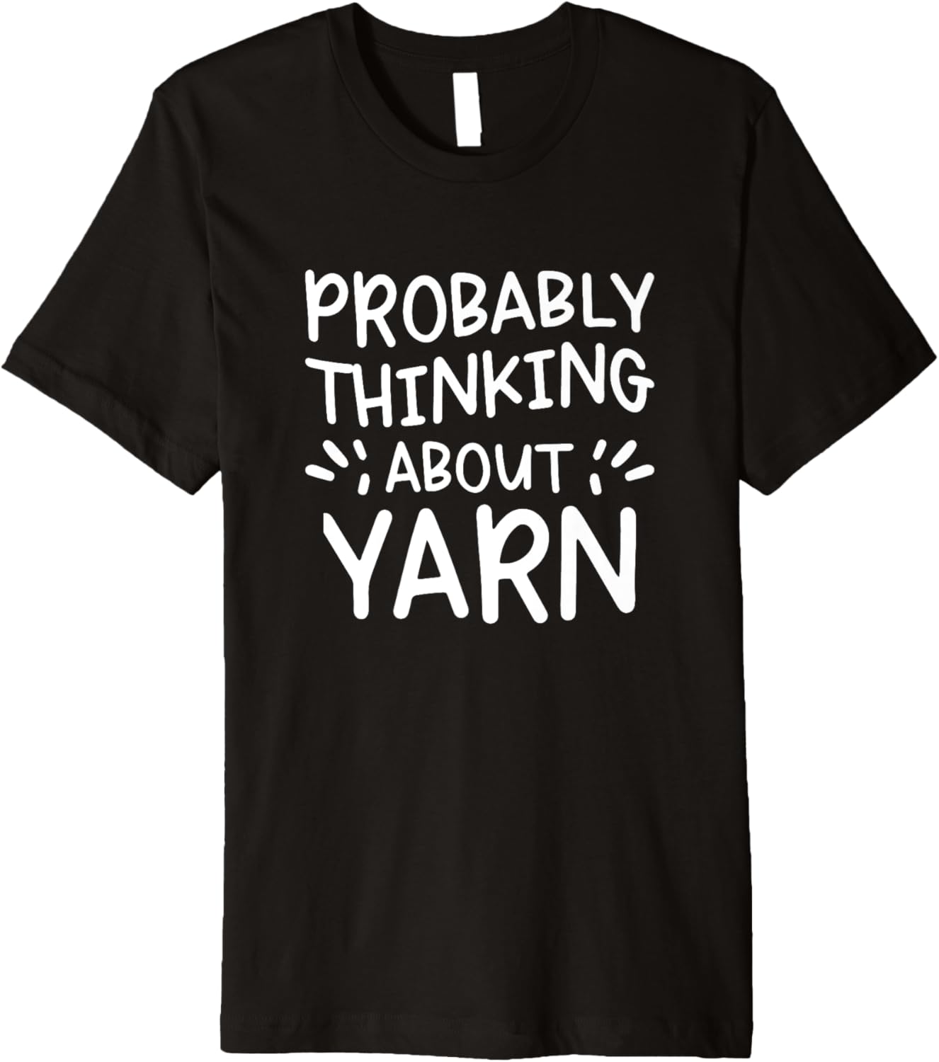 Probably Thinking About Yarn Premium