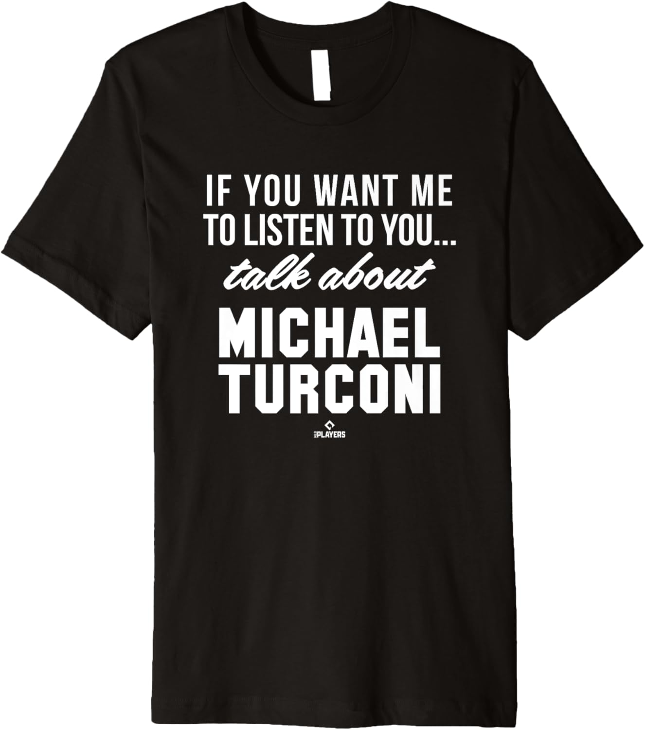 Talk About Michael Turconi Prospect Baseball Fan Gear Premium